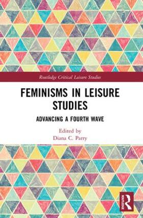 Parry |  Feminisms in Leisure Studies | Buch |  Sack Fachmedien