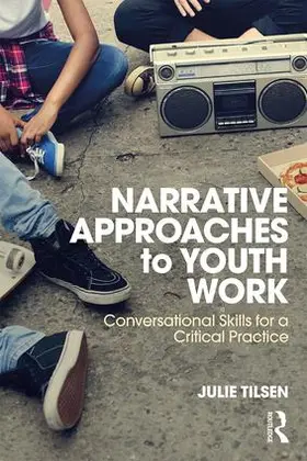 Tilsen |  Narrative Approaches to Youth Work | Buch |  Sack Fachmedien