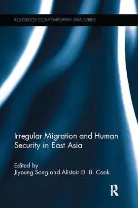 Song / Cook |  Irregular Migration and Human Security in East Asia | Buch |  Sack Fachmedien