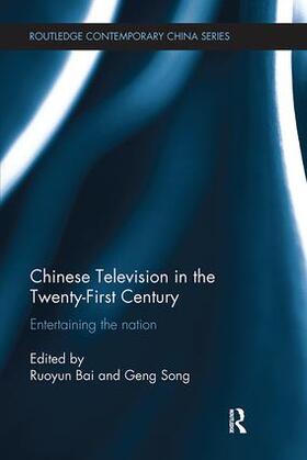 Bai / Song |  Chinese Television in the Twenty-First Century | Buch |  Sack Fachmedien