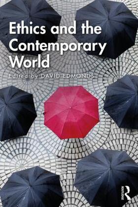 Edmonds |  Ethics and the Contemporary World | Buch |  Sack Fachmedien