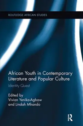 Yenika-Agbaw / Mhando |  African Youth in Contemporary Literature and Popular Culture | Buch |  Sack Fachmedien