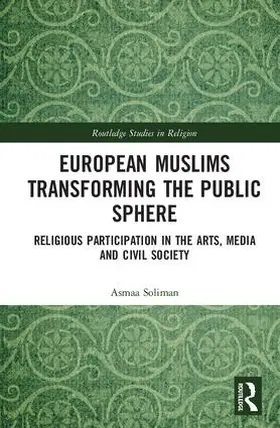 Soliman |  European Muslims Transforming the Public Sphere | Buch |  Sack Fachmedien