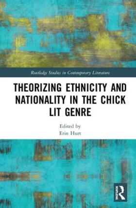 Hurt |  Theorizing Ethnicity and Nationality in the Chick Lit Genre | Buch |  Sack Fachmedien