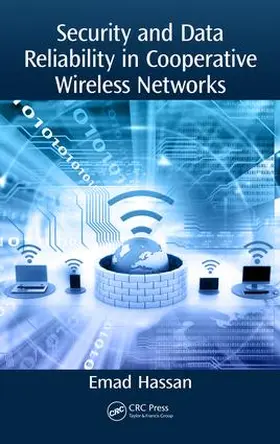 Hassan |  Security and Data Reliability in Cooperative Wireless Networks | Buch |  Sack Fachmedien