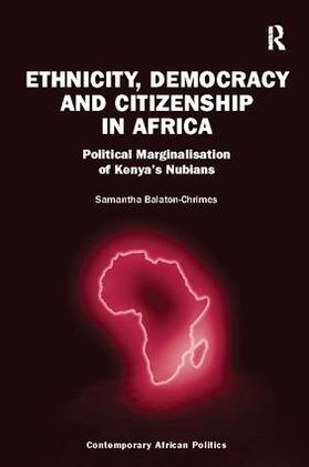 Balaton-Chrimes |  Ethnicity, Democracy and Citizenship in Africa | Buch |  Sack Fachmedien