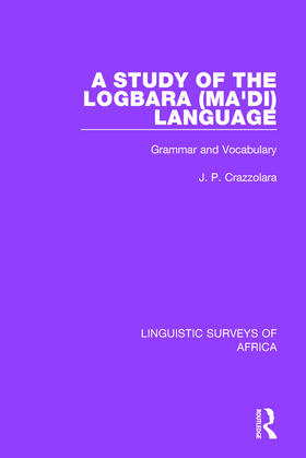 Crazzolara |  A Study of the Logbara (Ma'di) Language | Buch |  Sack Fachmedien