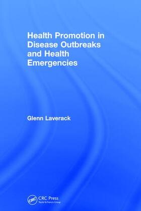 Laverack |  Health Promotion in Disease Outbreaks and Health Emergencies | Buch |  Sack Fachmedien