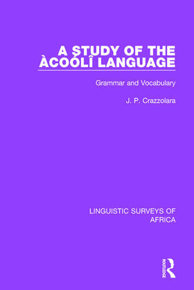 Crazzolara |  A Study of the Àcoólî Language | Buch |  Sack Fachmedien