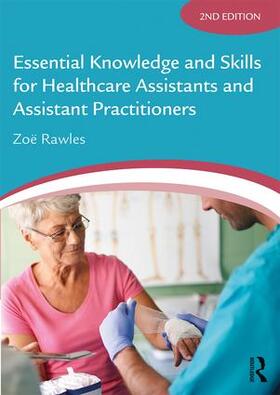 Rawles |  Essential Knowledge and Skills for Healthcare Assistants and Assistant Practitioners | Buch |  Sack Fachmedien