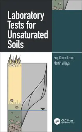 Leong / Wijaya |  Laboratory Tests for Unsaturated Soils | Buch |  Sack Fachmedien