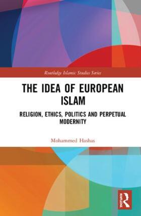 Hashas |  The Idea of European Islam | Buch |  Sack Fachmedien