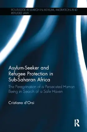 d'Orsi |  Asylum-Seeker and Refugee Protection in Sub-Saharan Africa | Buch |  Sack Fachmedien