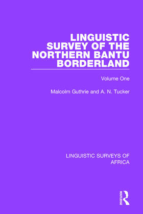 Guthrie / Tucker |  Linguistic Survey of the Northern Bantu Borderland | Buch |  Sack Fachmedien