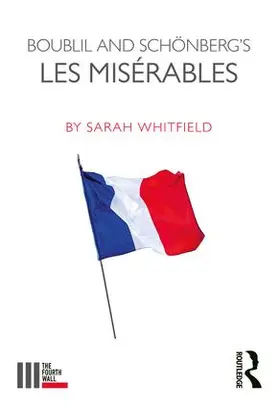 Whitfield |  Boublil and Schonberg's Les Miserables | Buch |  Sack Fachmedien