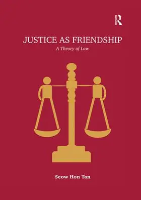 Tan |  Justice as Friendship | Buch |  Sack Fachmedien