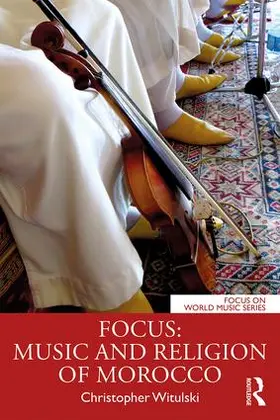 Witulski |  Focus: Music and Religion of Morocco | Buch |  Sack Fachmedien