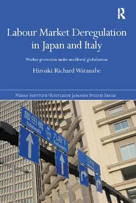 Watanabe |  Labour Market Deregulation in Japan and Italy | Buch |  Sack Fachmedien