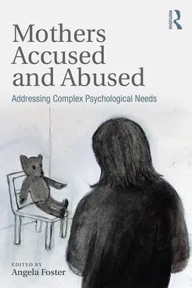 Foster |  Mothers Accused and Abused | Buch |  Sack Fachmedien