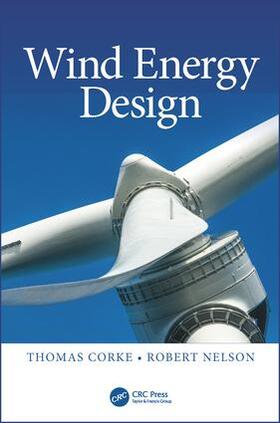 Corke / Nelson |  Wind Energy Design | Buch |  Sack Fachmedien