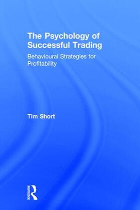 Short |  The Psychology of Successful Trading | Buch |  Sack Fachmedien