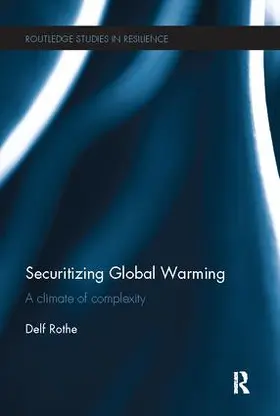 Rothe |  Securitizing Global Warming | Buch |  Sack Fachmedien