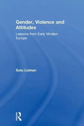 Lidman |  Gender, Violence and Attitudes | Buch |  Sack Fachmedien