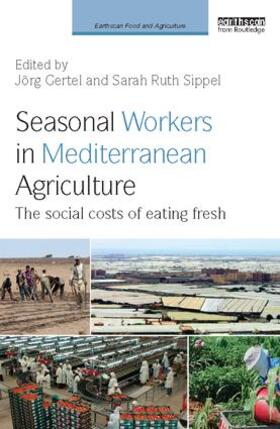 Gertel / Sippel |  Seasonal Workers in Mediterranean Agriculture | Buch |  Sack Fachmedien