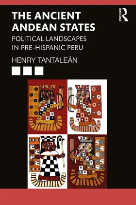 Tantalean / Tantaleán |  The Ancient Andean States | Buch |  Sack Fachmedien