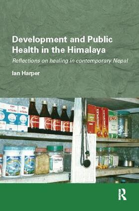 Harper |  Development and Public Health in the Himalaya | Buch |  Sack Fachmedien