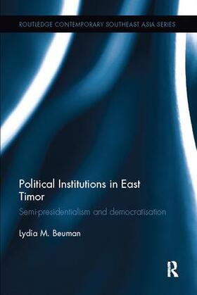 Beuman |  Political Institutions in East Timor | Buch |  Sack Fachmedien