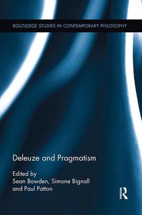 Bignall / Bowden / Patton |  Deleuze and Pragmatism | Buch |  Sack Fachmedien
