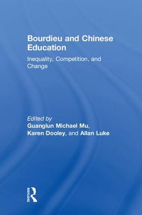 Mu / Dooley / Luke |  Bourdieu and Chinese Education | Buch |  Sack Fachmedien