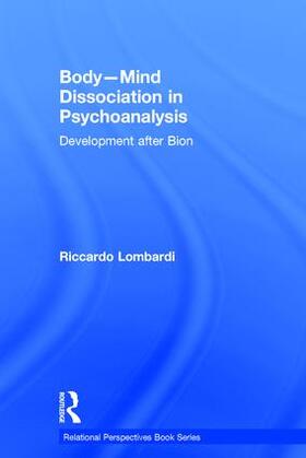 Lombardi |  Body-Mind Dissociation in Psychoanalysis | Buch |  Sack Fachmedien