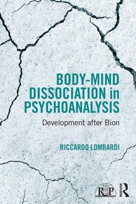 Lombardi |  Body-Mind Dissociation in Psychoanalysis | Buch |  Sack Fachmedien