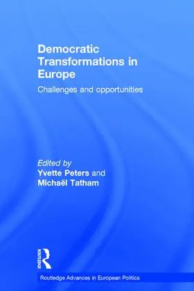 Peters / Tatham |  Democratic Transformations in Europe | Buch |  Sack Fachmedien