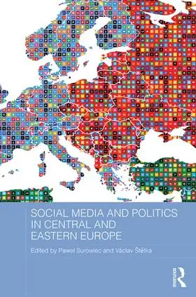 Surowiec / Štetka |  Social Media and Politics in Central and Eastern Europe | Buch |  Sack Fachmedien