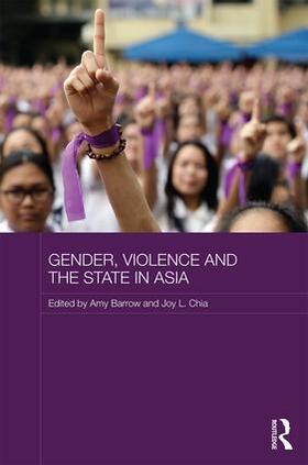 Barrow / Chia |  Gender, Violence and the State in Asia | Buch |  Sack Fachmedien