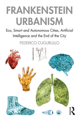 Cugurullo |  Frankenstein Urbanism | Buch |  Sack Fachmedien