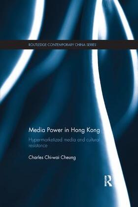 Chi-wai Cheung |  Media Power in Hong Kong | Buch |  Sack Fachmedien