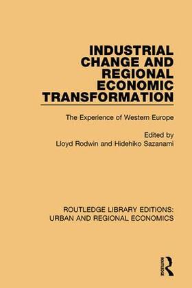 Rodwin / Sazanami |  Industrial Change and Regional Economic Transformation | Buch |  Sack Fachmedien