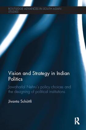 Schoettli |  Vision and Strategy in Indian Politics | Buch |  Sack Fachmedien
