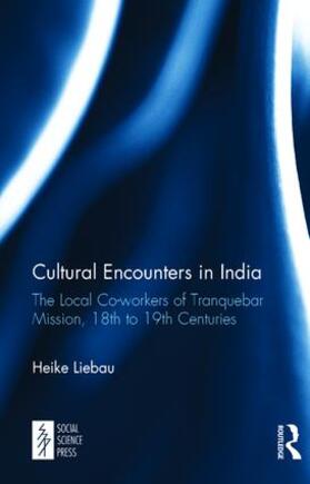 Liebau |  Cultural Encounters in India | Buch |  Sack Fachmedien