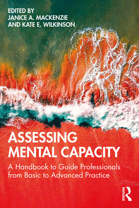 Mackenzie / Wilkinson |  Assessing Mental Capacity | Buch |  Sack Fachmedien