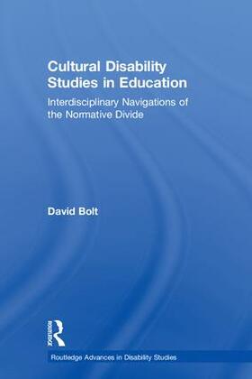 Bolt | Cultural Disability Studies in Education | Buch | 978-1-138-10325-2 | sack.de