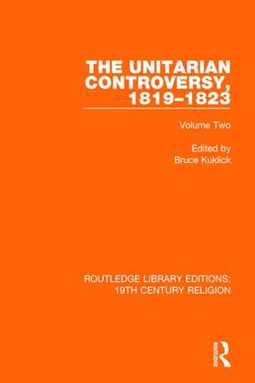 Kuklick |  The Unitarian Controversy, 1819-1823 | Buch |  Sack Fachmedien