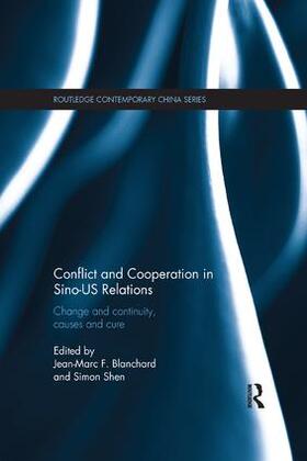 Blanchard / Shen |  Conflict and Cooperation in Sino-US Relations | Buch |  Sack Fachmedien