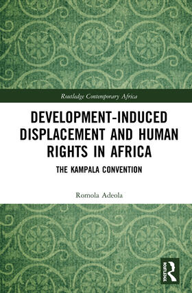 Adeola |  Development-induced Displacement and Human Rights in Africa | Buch |  Sack Fachmedien