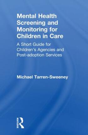 Tarren-Sweeney |  Mental Health Screening and Monitoring for Children in Care | Buch |  Sack Fachmedien