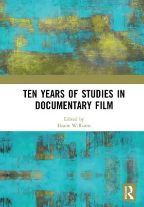 Williams |  Ten Years of Studies in Documentary Film | Buch |  Sack Fachmedien